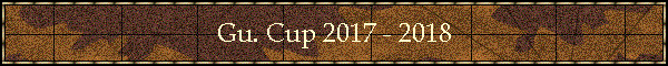Gu. Cup 2017 - 2018