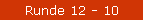 Runde 12 - 10