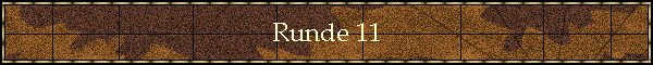 Runde 11